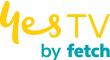 Yes TV by Fetch